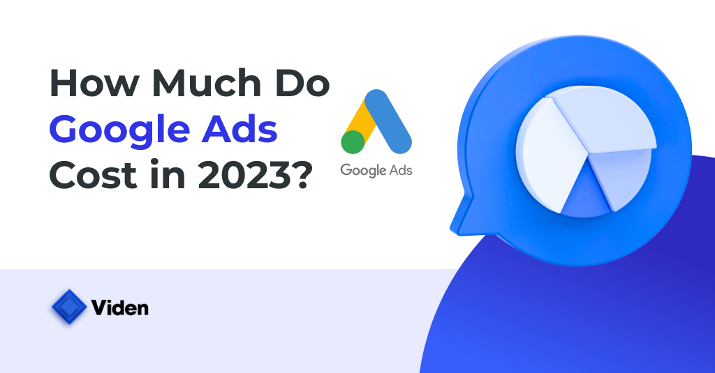 How Much Do Google Ads Cost in 2023?